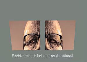 Beeldvorming lijkt belangrijker dan inhoud